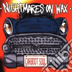 Nightmares On Wax - Carboot Soul cd