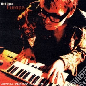 Jimi Tenor - Europa cd musicale di Jimi Tenor