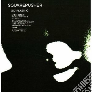 Squarepusher - Go Plastic cd musicale di Squarepusher