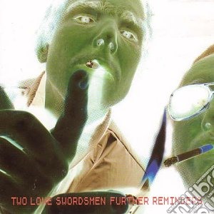 Two Lone Swordsmen - Further Reminders-remixes (2 Lp) cd musicale di Two Lone Swordsmen