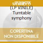 (LP VINILE) Turntable symphony cd
