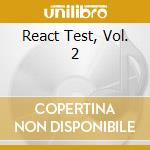 React Test, Vol. 2 cd