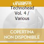 Technohead Vol. 4 / Various cd