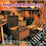 Dope On Plastic 8 22 Dusted Off Sounds / Various cd