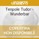 Tenpole Tudor - Wunderbar cd