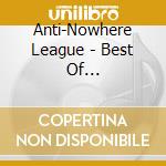 Anti-Nowhere League - Best Of Anti-Nowhere League cd