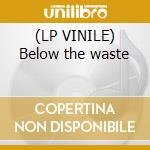 (LP VINILE) Below the waste lp vinile di Art of noise