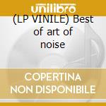 (LP VINILE) Best of art of noise lp vinile di Art of noise