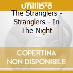 The Stranglers - Stranglers - In The Night cd