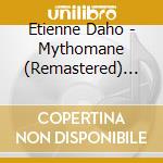 Etienne Daho - Mythomane (Remastered) (Ed Std) cd