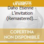 Daho Etienne - L'invitation (Remastered) (Ed Std) cd
