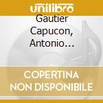 Gautier Capucon, Antonio Pappano - Elgar & Walton: Cello Concerto cd