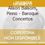 Alison Balsom, Pinno - Baroque Concertos cd