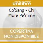 Co'Sang - Chi More Pe'mme cd