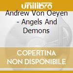 Andrew Von Oeyen - Angels And Demons cd