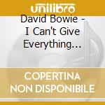 David Bowie - I Can't Give Everything Away (2002-2016) (13 Cd) cd