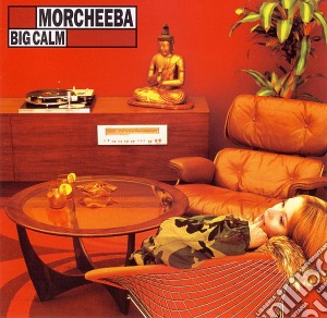 Morcheeba - Big Calm cd musicale di Morcheeba