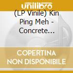 (LP Vinile) Kin Ping Meh - Concrete (Live) (2Lp) vinile