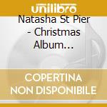 Natasha St Pier - Christmas Album (Whispers Of Christmas Magic) cd