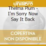 Thelma Plum - I'm Sorry Now Say It Back cd