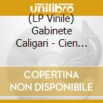 (LP Vinile) Gabinete Caligari - Cien Mil Vueltas vinile