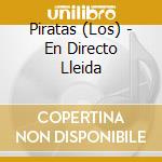 Piratas (Los) - En Directo Lleida cd