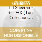 Ed Sheeran - +-=%X (Tour Collection: Live) (2 Cd) cd