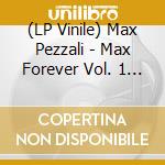 (LP Vinile) Max Pezzali - Max Forever Vol. 1 (Blue/Red Vinyl) (2 Lp) vinile