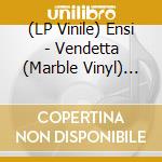 (LP Vinile) Ensi - Vendetta (Marble Vinyl) (2 Lp) vinile
