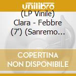 (LP Vinile) Clara - Febbre (7') (Sanremo 2025) vinile