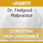 Dr. Feelgood - Malpractice cd
