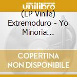 (LP Vinile) Extremoduro - Yo Minoria Absoluta (Picture Disc) vinile