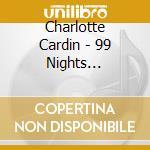 Charlotte Cardin - 99 Nights (Edition Deluxe) - Fourreau cd