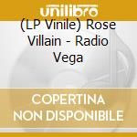 (LP Vinile) Rose Villain - Radio Vega vinile