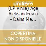 (LP Vinile) Age Aleksandersen - Dains Me Mae vinile