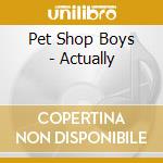Pet Shop Boys - Actually cd