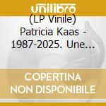 (LP Vinile) Patricia Kaas - 1987-2025. Une Vie (3 LP) vinile