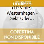 (LP Vinile) Westernhagen - Sekt Oder Selters (180G) (Remaster) vinile