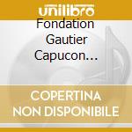 Fondation Gautier Capucon Presente (La): Luka Ispir & Leo Ispir cd