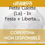 Petite Culotte (La) - In Festa + Liberta Lolita! (Limited) cd