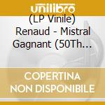 (LP Vinile) Renaud - Mistral Gagnant (50Th Anniversary) (Coloured Vinyl) vinile