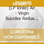 (LP Vinile) Air - Virgin Suicides Redux (25Th Anniversary) vinile