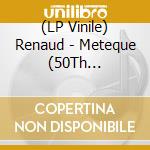 (LP Vinile) Renaud - Meteque (50Th Anniversary) (Coloured Vinyl) vinile