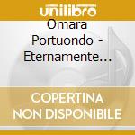 Omara Portuondo - Eternamente Omara cd