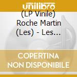 (LP Vinile) Roche Martin (Les) - Les Roche Martin (Crystal Transparent Vinyl) vinile