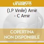 (LP Vinile) Amir - C Amir vinile