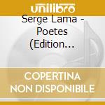 Serge Lama - Poetes (Edition Deluxe) cd