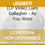(LP Vinile) Liam Gallagher - As You Were vinile