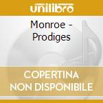 Monroe - Prodiges cd