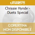 Chrissie Hynde - Duets Special cd